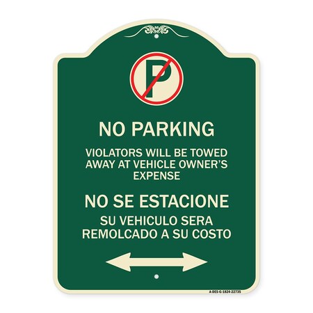Signmission Violators Towed Away Vehicle Owners W/ No Se Extacione Su Vehicul Alum, 18" L, 24" H, G-1824-22735 A-DES-G-1824-22735